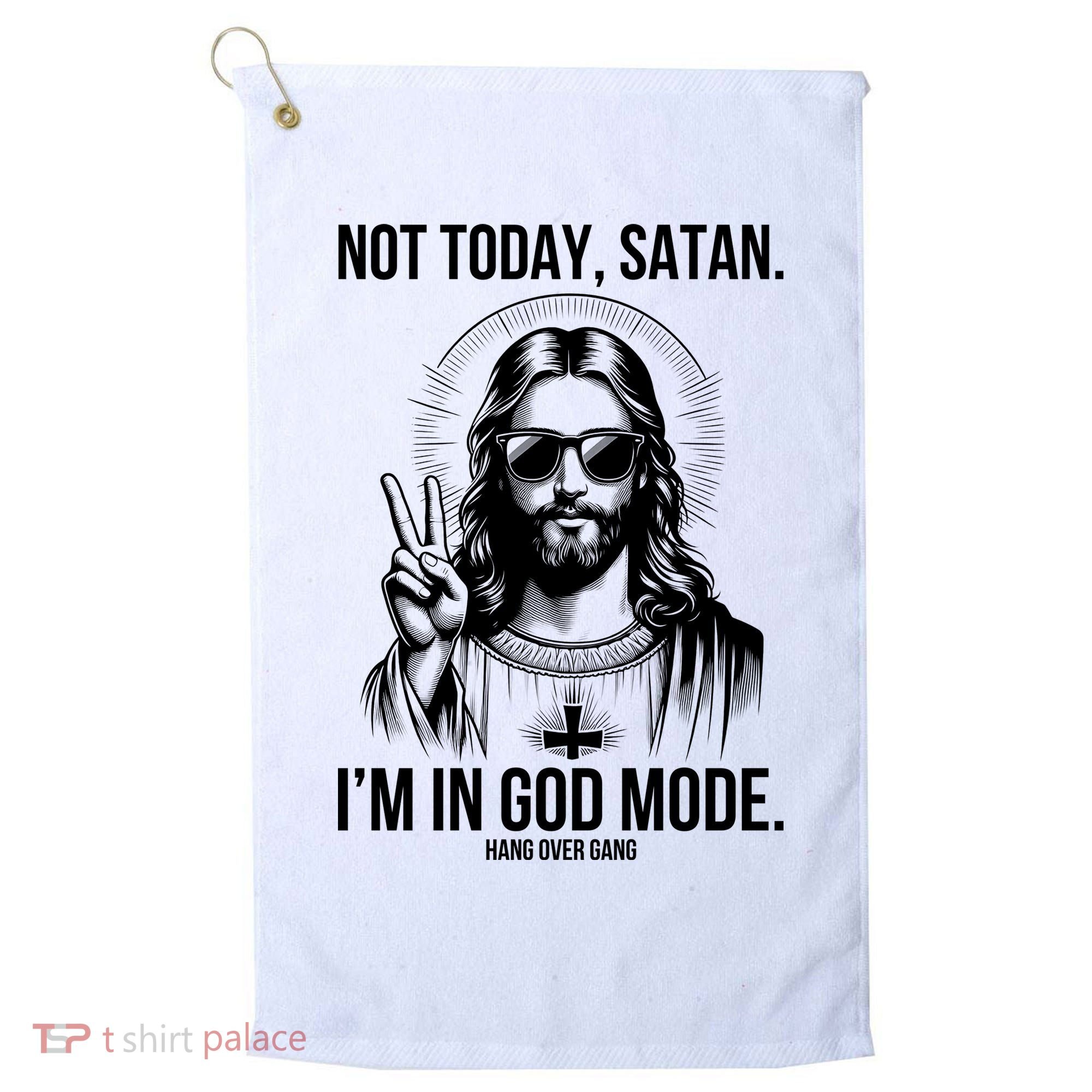 Not Today Satan I’M In God Mode Funny Jesus Meme Golf Towel