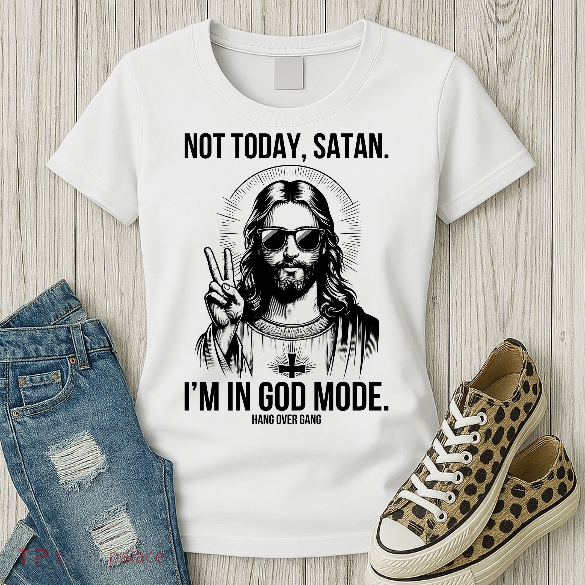 Not Today Satan I’M In God Mode Funny Jesus Meme Women's T-Shirt