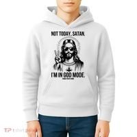 Not Today Satan I’M In God Mode Funny Jesus Meme Kids Hoodie thumb 4