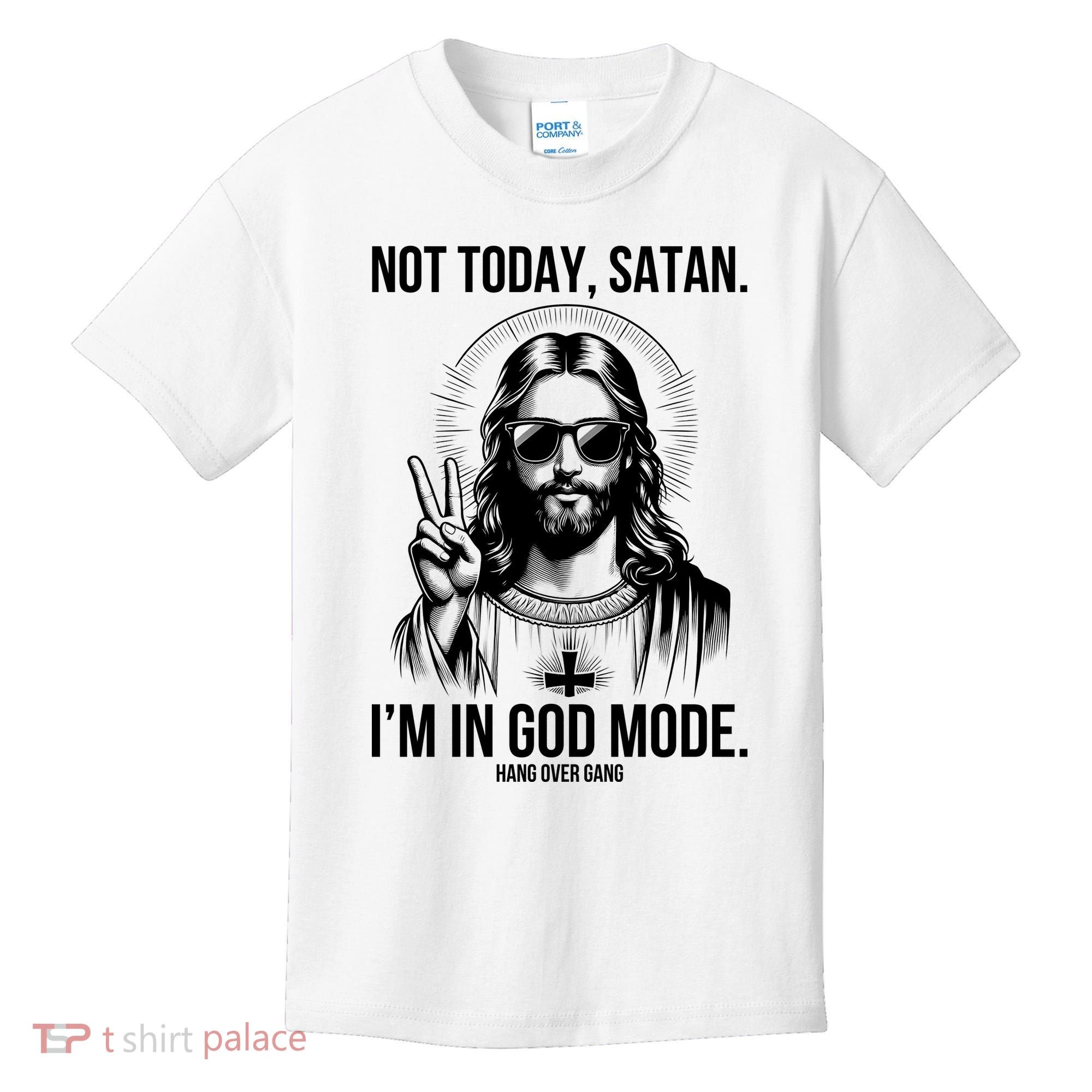 Not Today Satan I’M In God Mode Funny Jesus Meme Kids T-Shirt