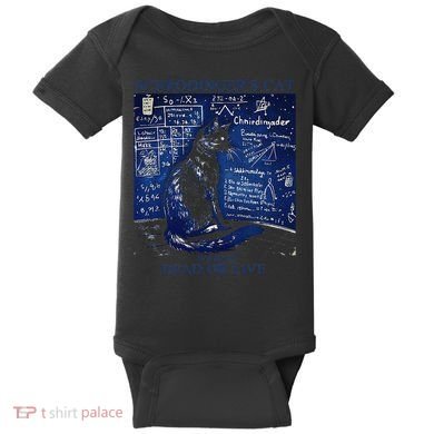 Nice Try SchröDingerS Cat Quantum Physics Humor Box Baby Bodysuit