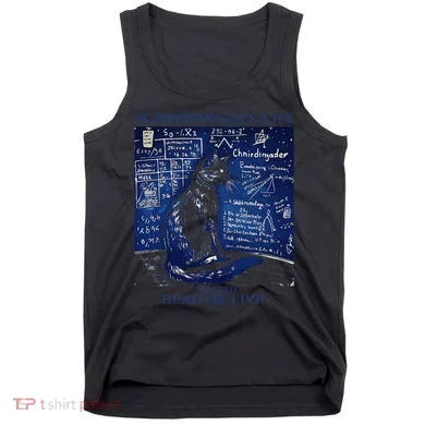 Nice Try SchröDingerS Cat Quantum Physics Humor Box Tank Top