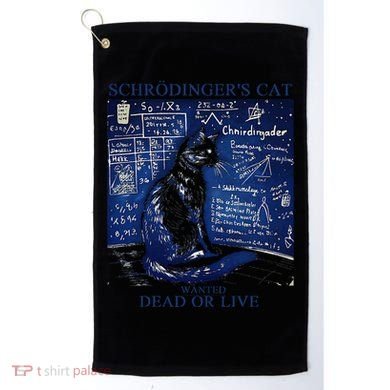 Nice Try SchröDingerS Cat Quantum Physics Humor Box Golf Towel