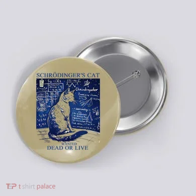 Nice Try SchröDingerS Cat Quantum Physics Humor Box Button