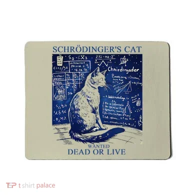 Nice Try SchröDingerS Cat Quantum Physics Humor Box Mousepad