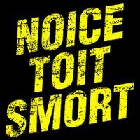 Noice Toit Smort Funny Saying Sweatshirt thumb 3