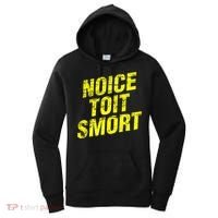Noice Toit Smort Funny Saying Women's Hoodie thumb 0