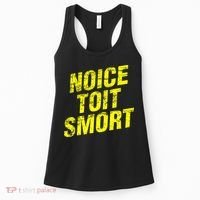 Noice Toit Smort Funny Saying Women's Tank Top thumb 0