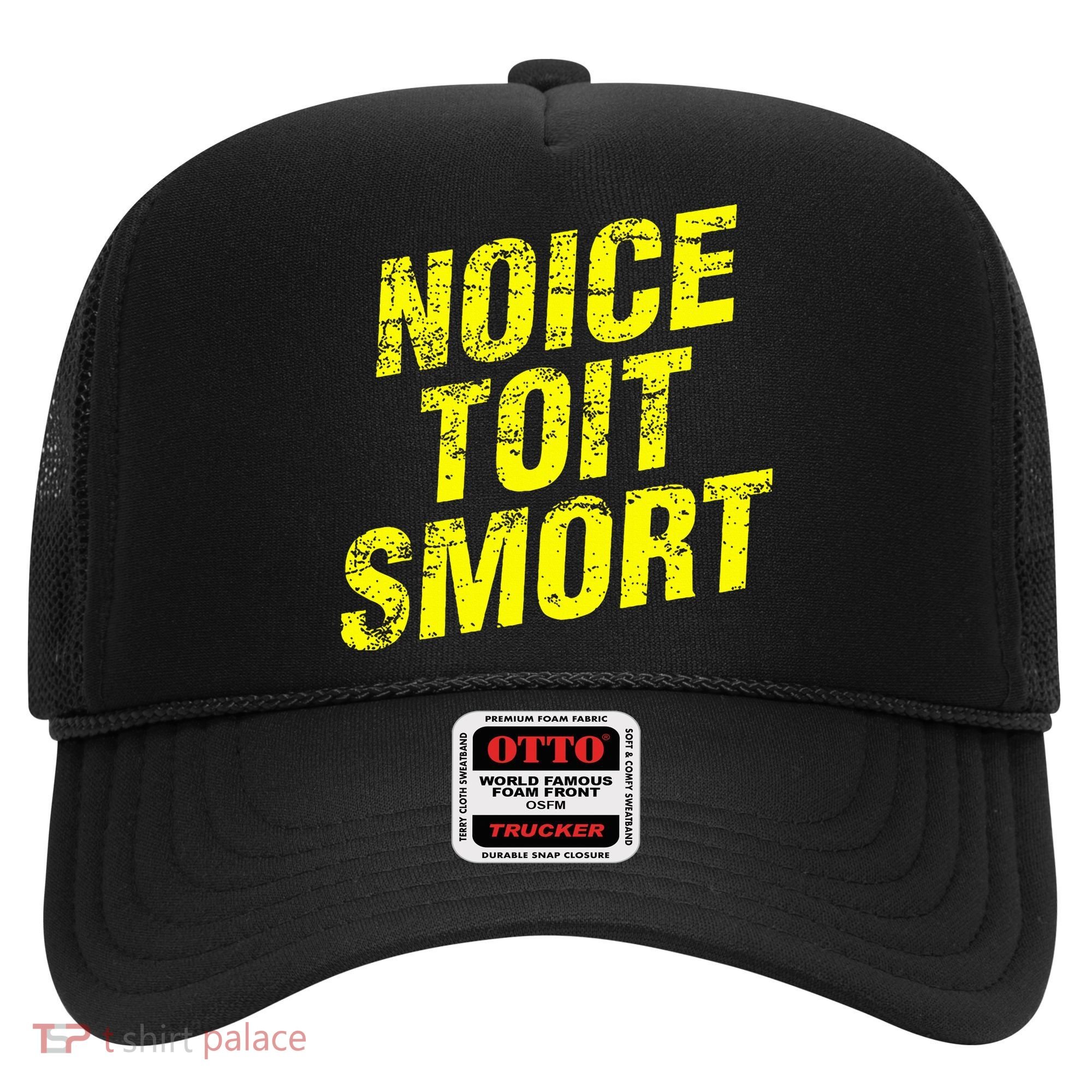 Noice Toit Smort Funny Saying Hat