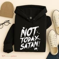 Not Today Satan  Funny Anti Satan Gift Hoodie thumb 4