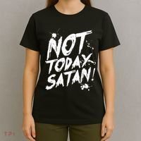 Not Today Satan  Funny Anti Satan Gift T-Shirt thumb 4