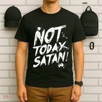 Not Today Satan  Funny Anti Satan Gift T-Shirt thumb 6