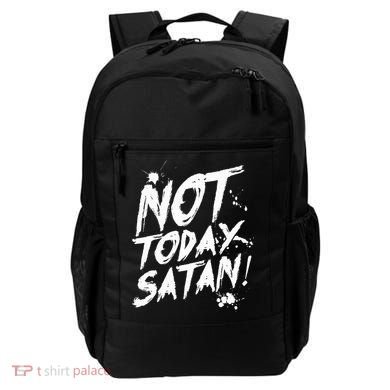 Not Today Satan  Funny Anti Satan Gift Backpack