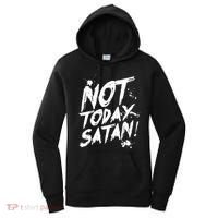 Not Today Satan  Funny Anti Satan Gift Women's Hoodie thumb 0