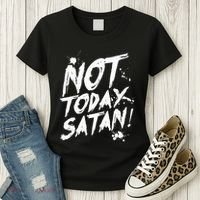 Not Today Satan  Funny Anti Satan Gift Women's T-Shirt thumb 3