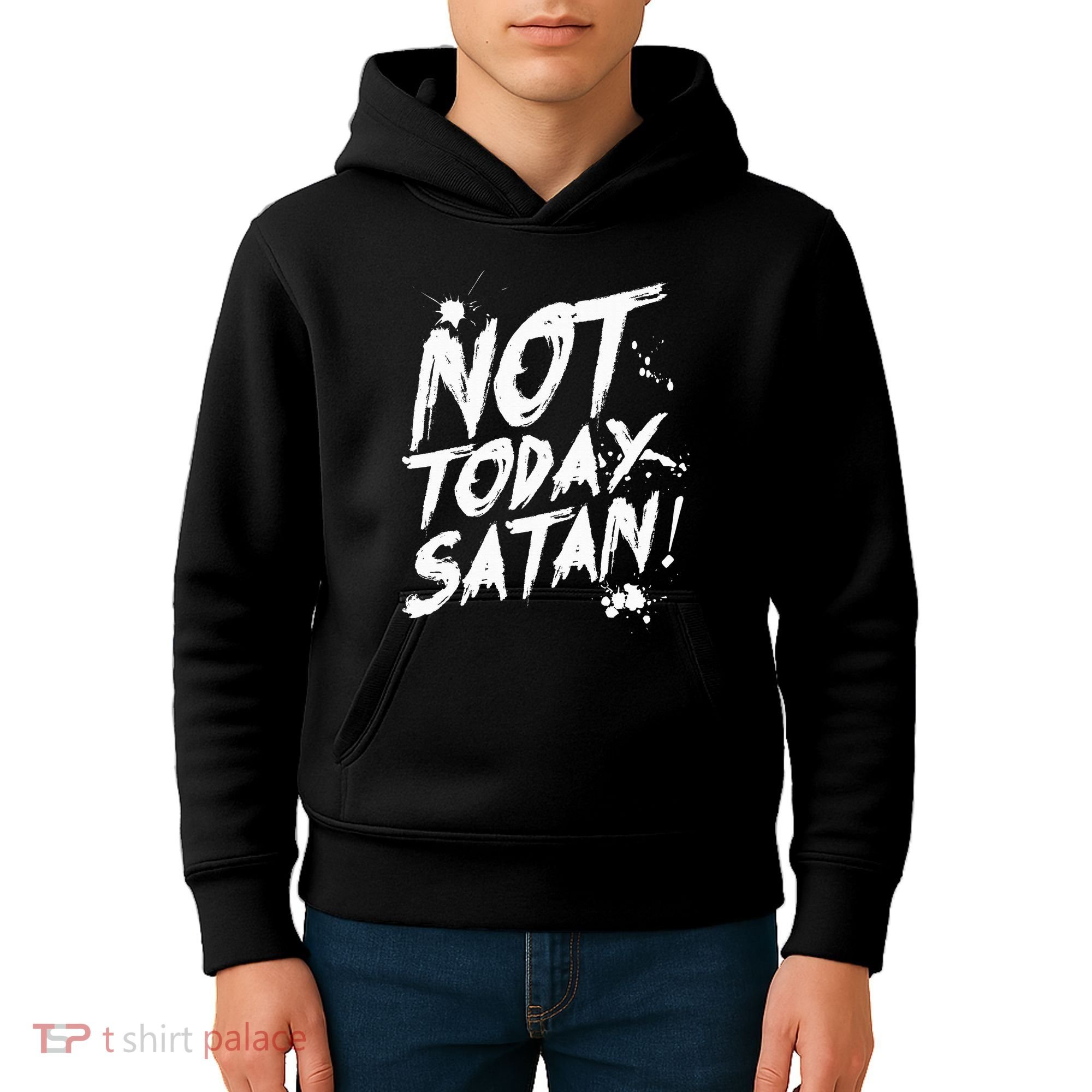 Not Today Satan  Funny Anti Satan Gift Kids Hoodie