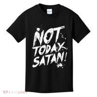 Not Today Satan  Funny Anti Satan Gift Kids T-Shirt thumb 0