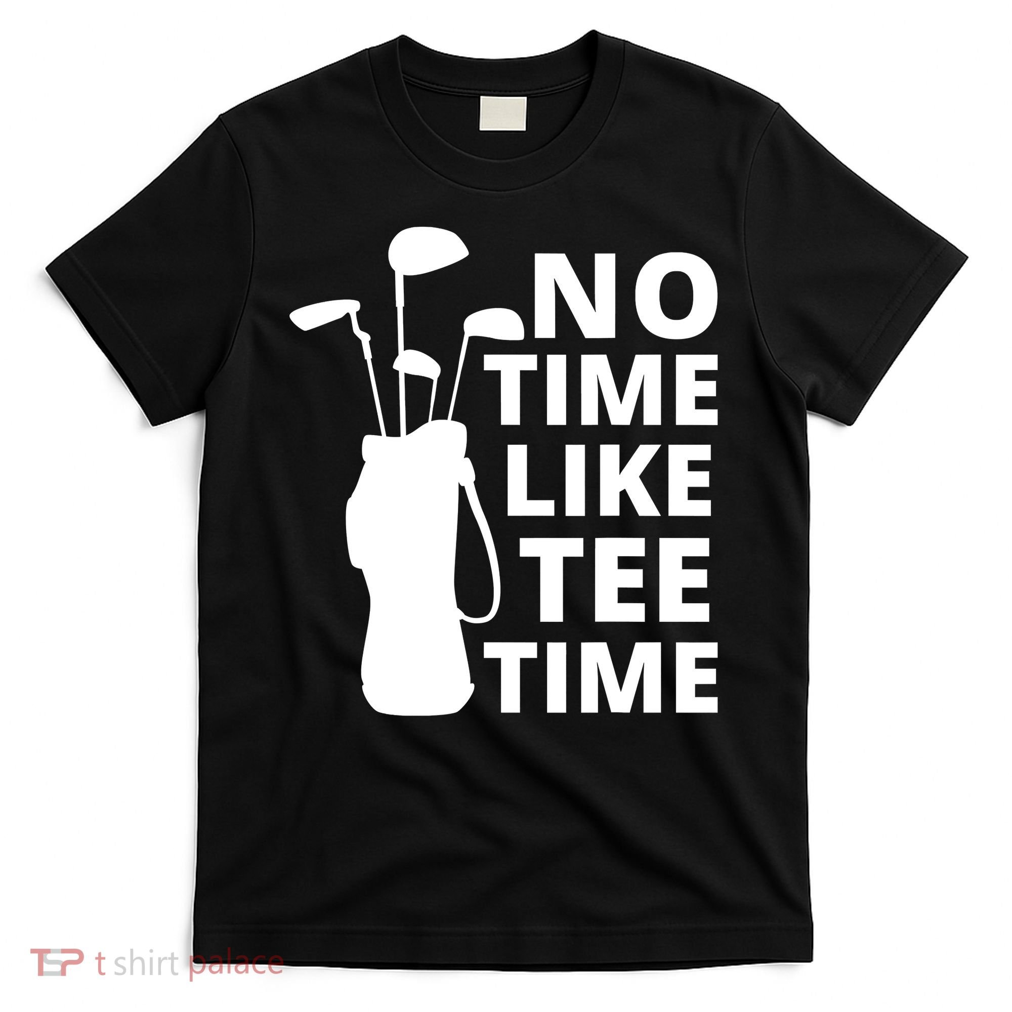 No Time Tee Time Funny Golf Dad Golfer Fathers T-Shirt