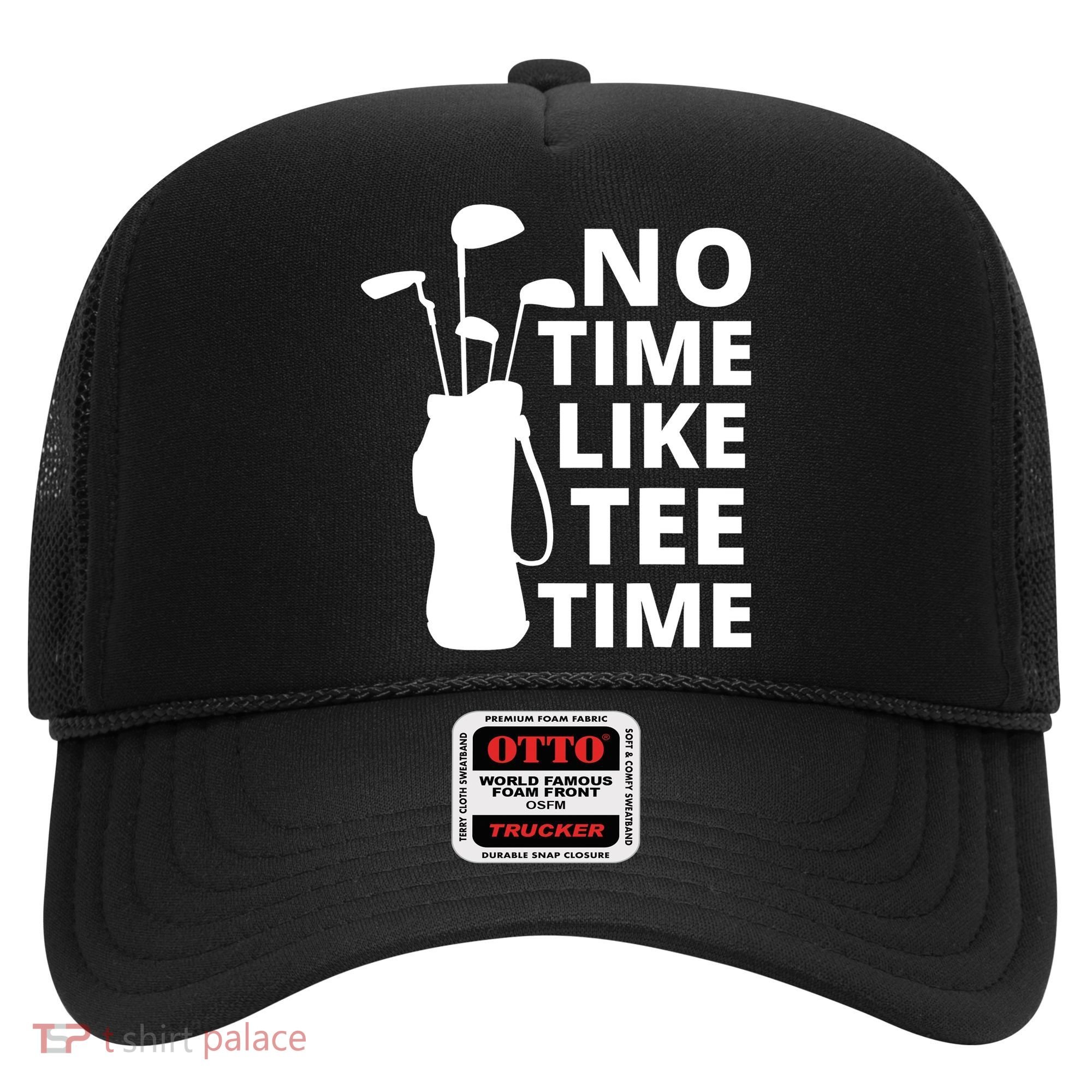 No Time Tee Time Funny Golf Dad Golfer Fathers Hat