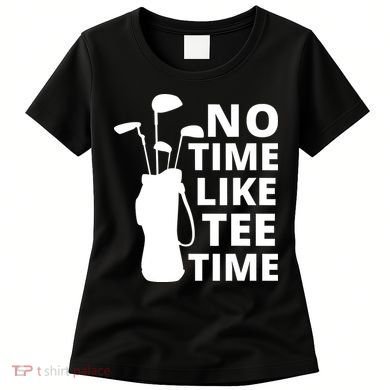 No Time Tee Time Funny Golf Dad Golfer Fathers Women's T-Shirt