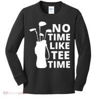 No Time Tee Time Funny Golf Dad Golfer Fathers Kids Long Sleeve Shirt thumb 0