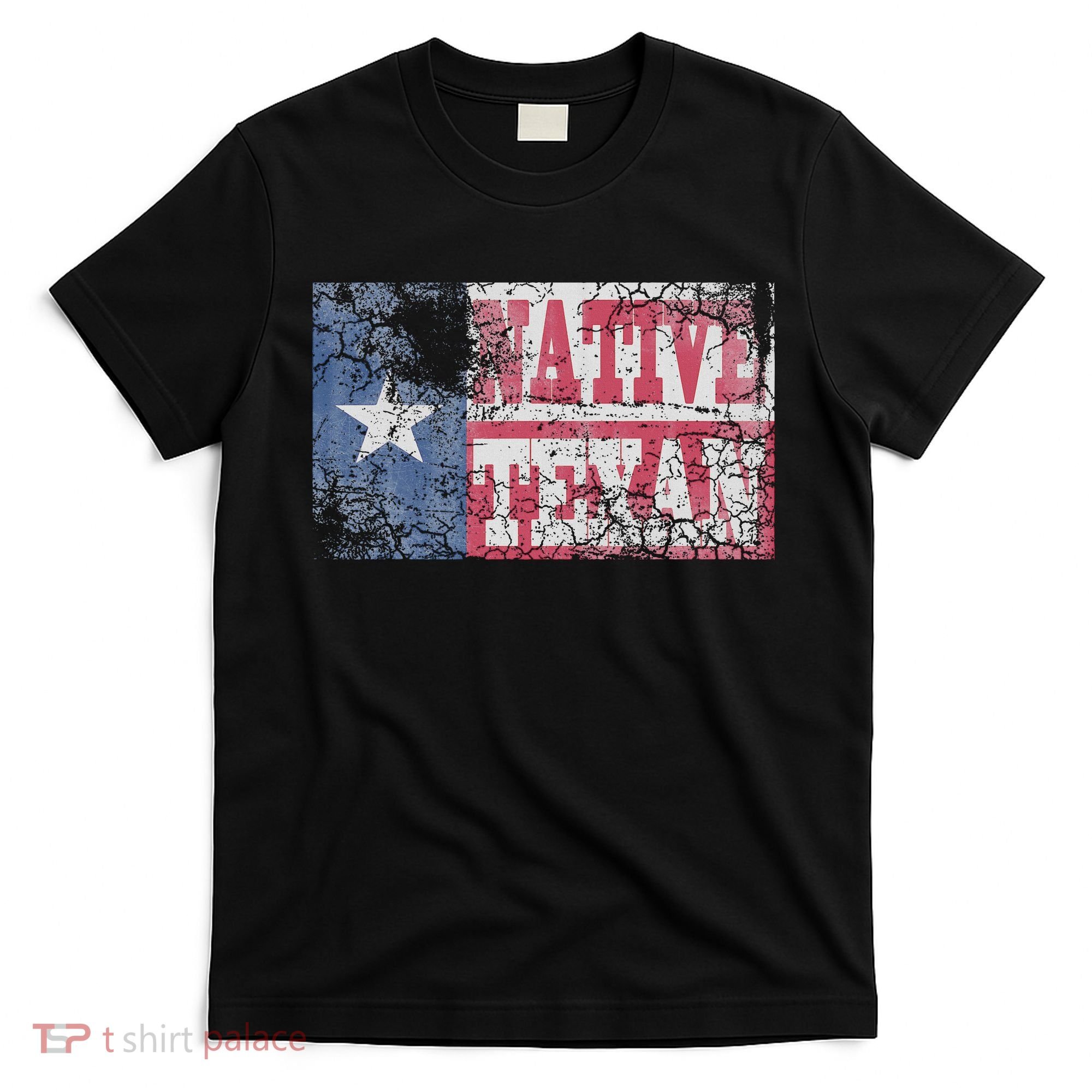 Native Texan Texas Flag Family Home Love Vintage Distressed T-Shirt