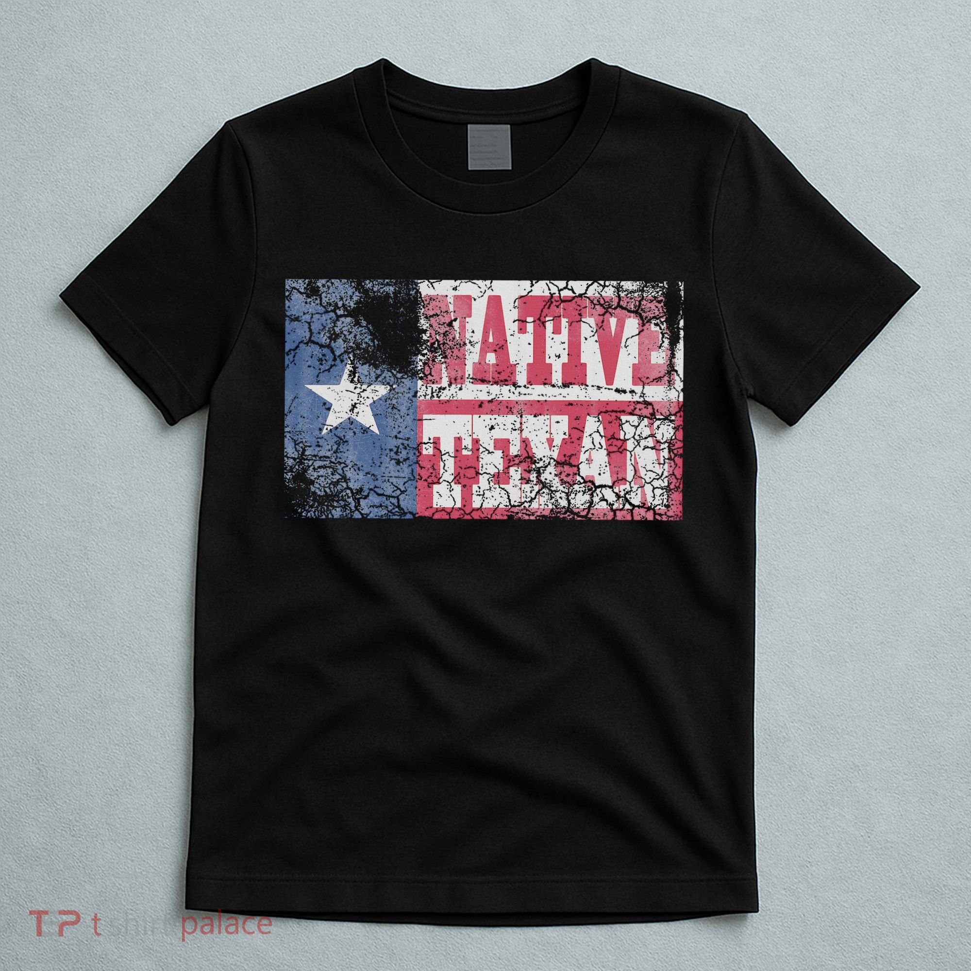 Native Texan Texas Flag Family Home Love Vintage Distressed T-Shirt