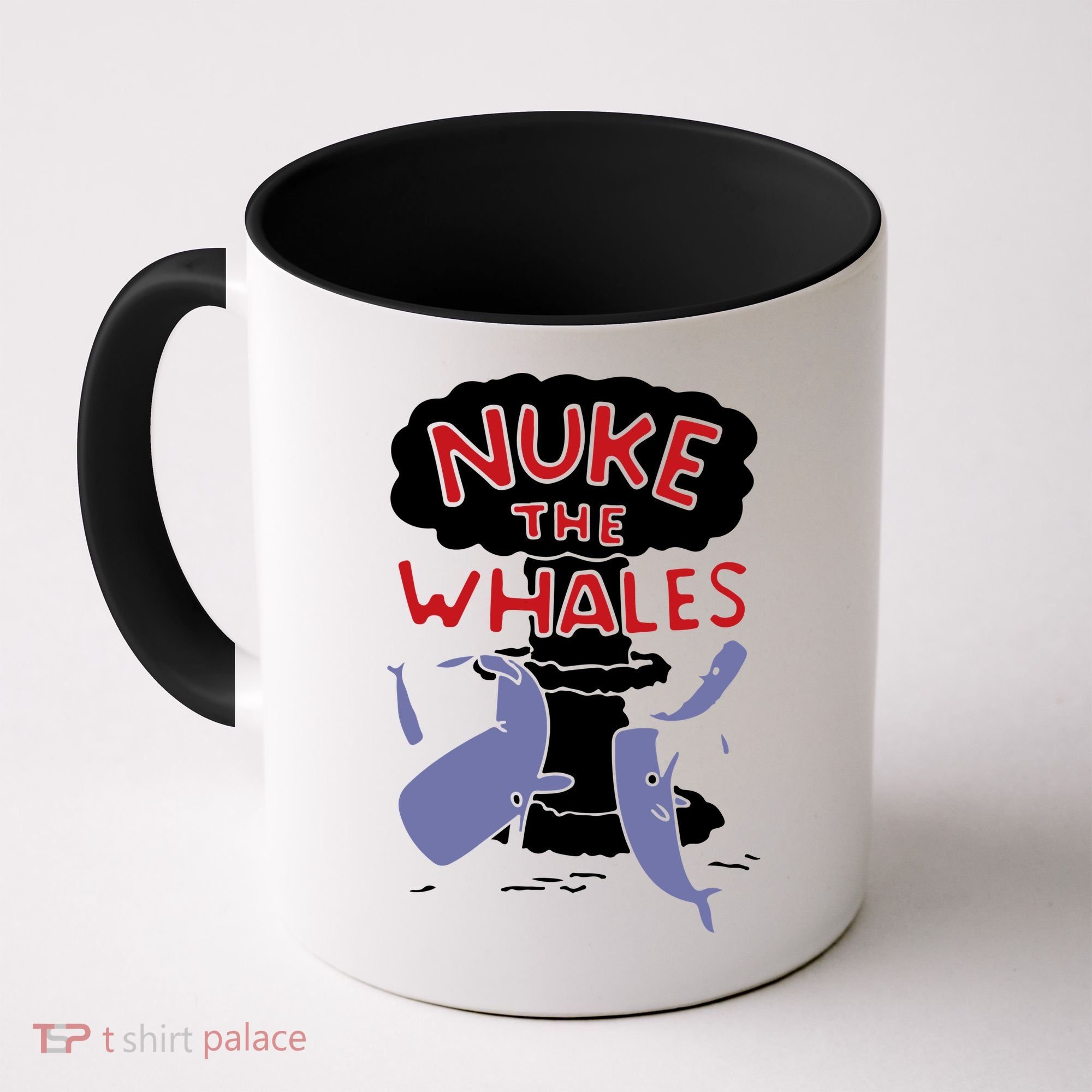 Nuke The Whales Funny Coffee Mug