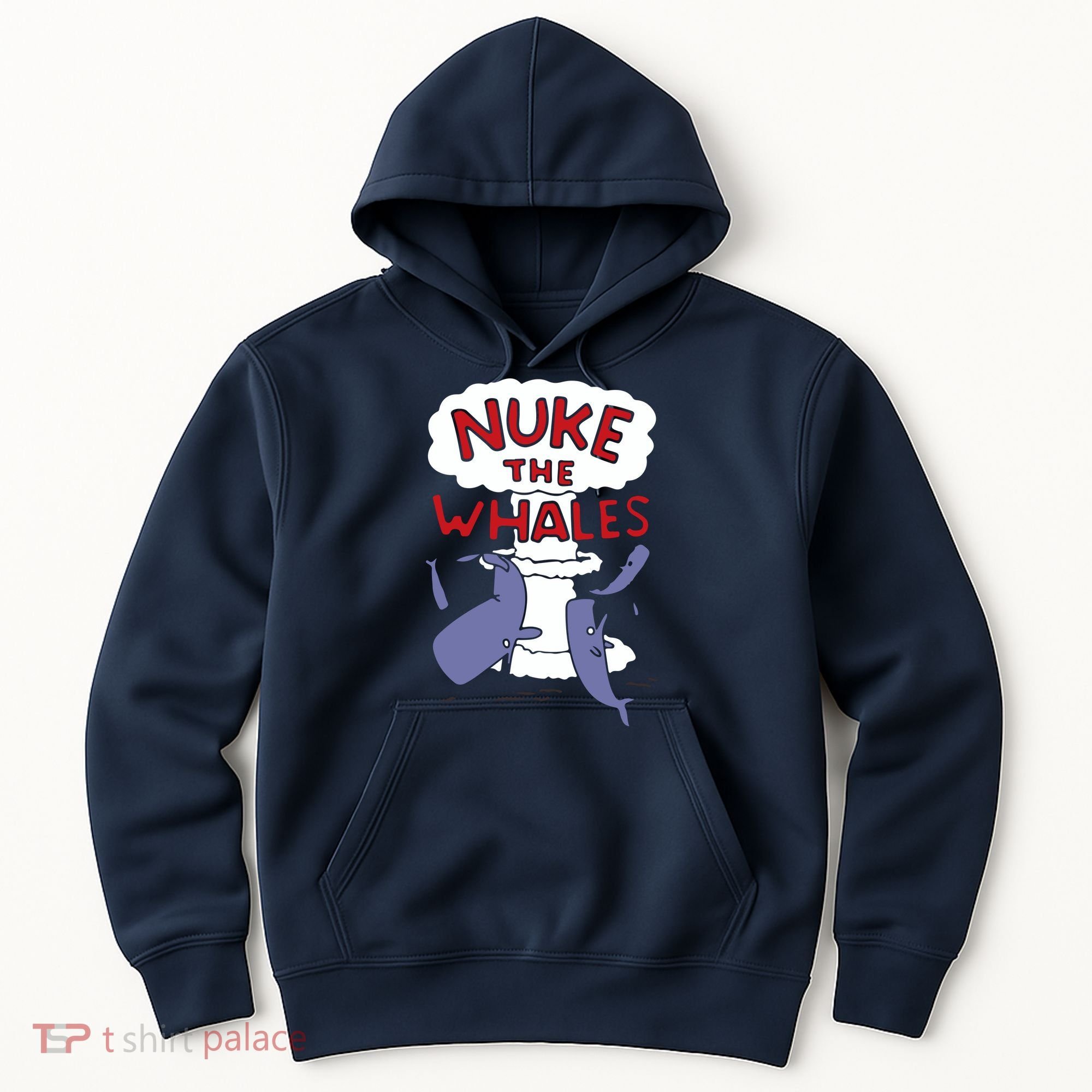 Nuke The Whales Funny Hoodie