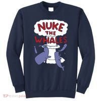 Nuke The Whales Funny Sweatshirt thumb 0