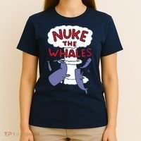 Nuke The Whales Funny T-Shirt thumb 4