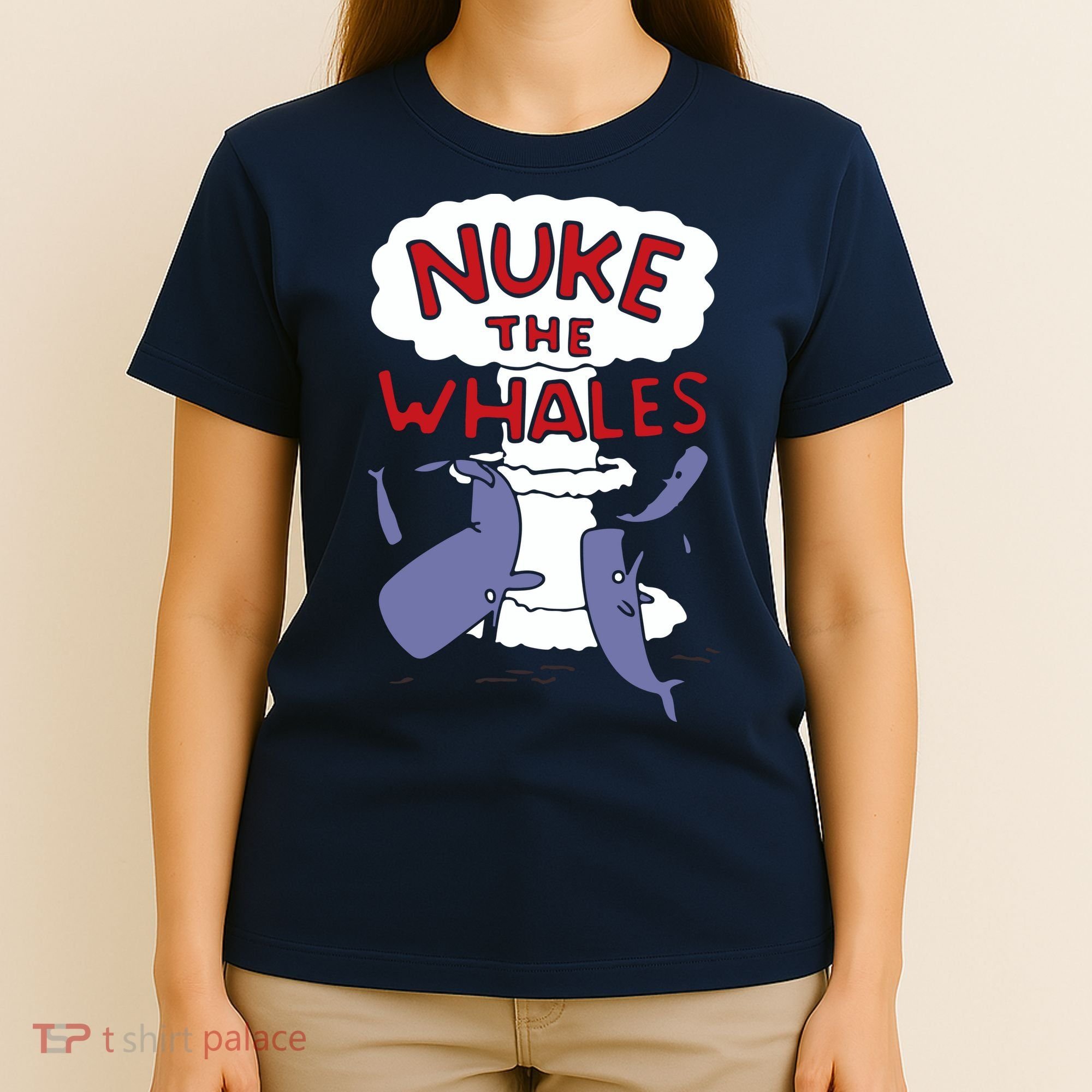 Nuke The Whales Funny T-Shirt