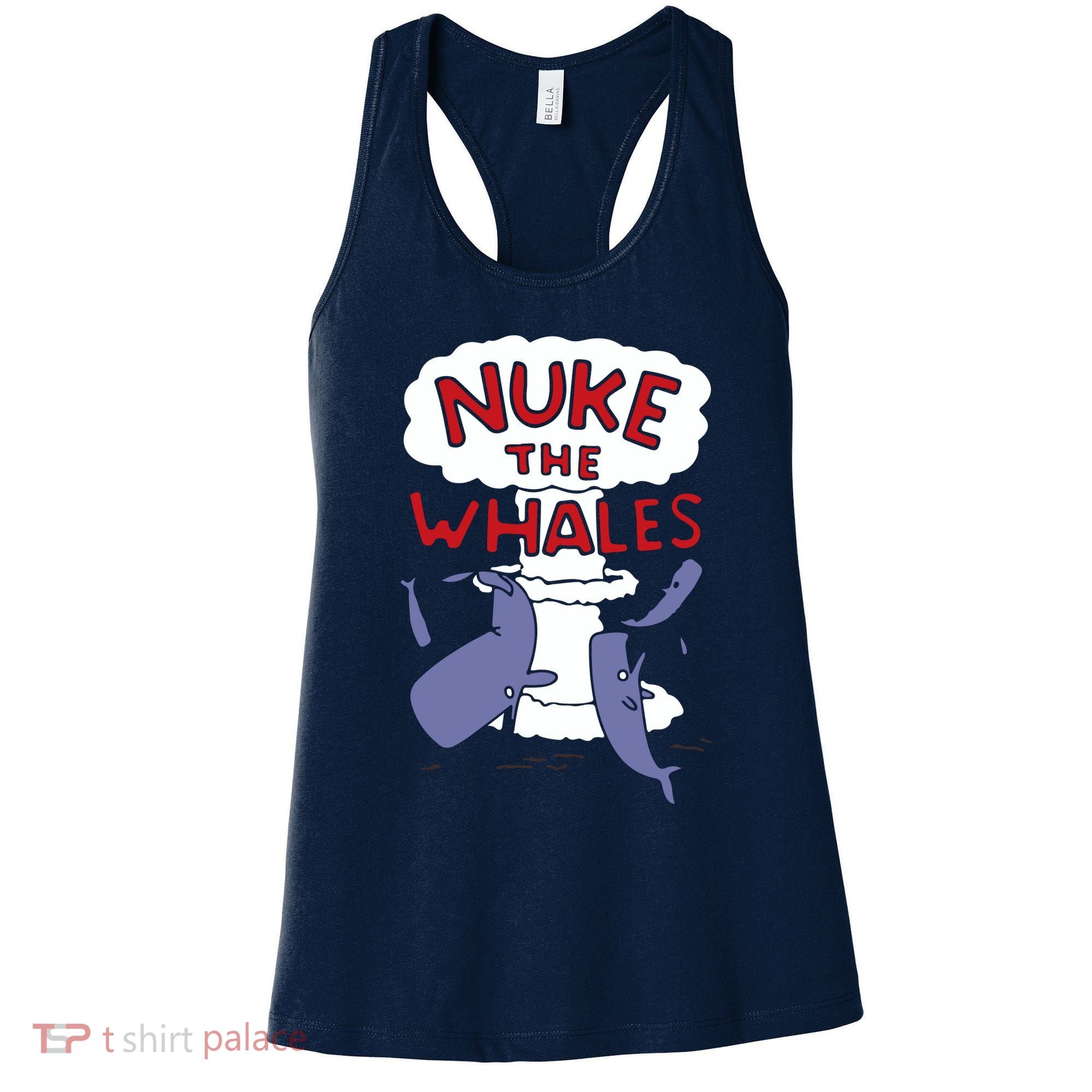 Nuke The Whales Funny Women's Tank Top