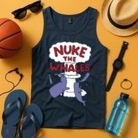 Nuke The Whales Funny Tank Top thumb 4