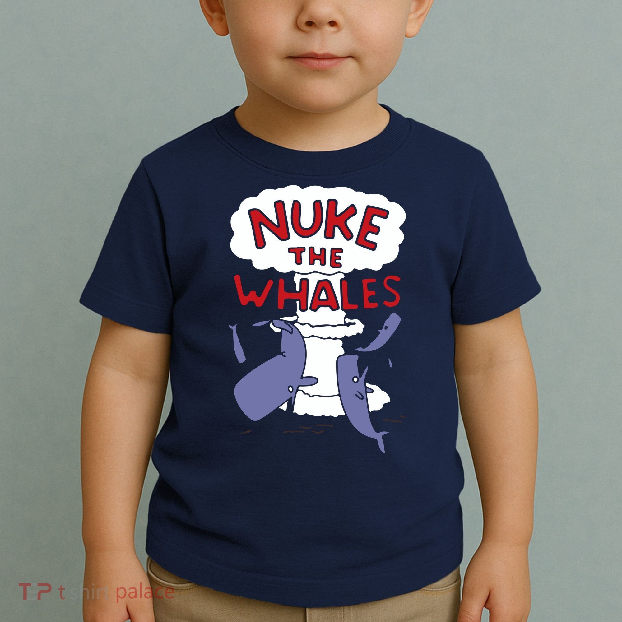 Nuke The Whales Funny Toddler T-Shirt