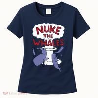 Nuke The Whales Funny Women's T-Shirt thumb 0