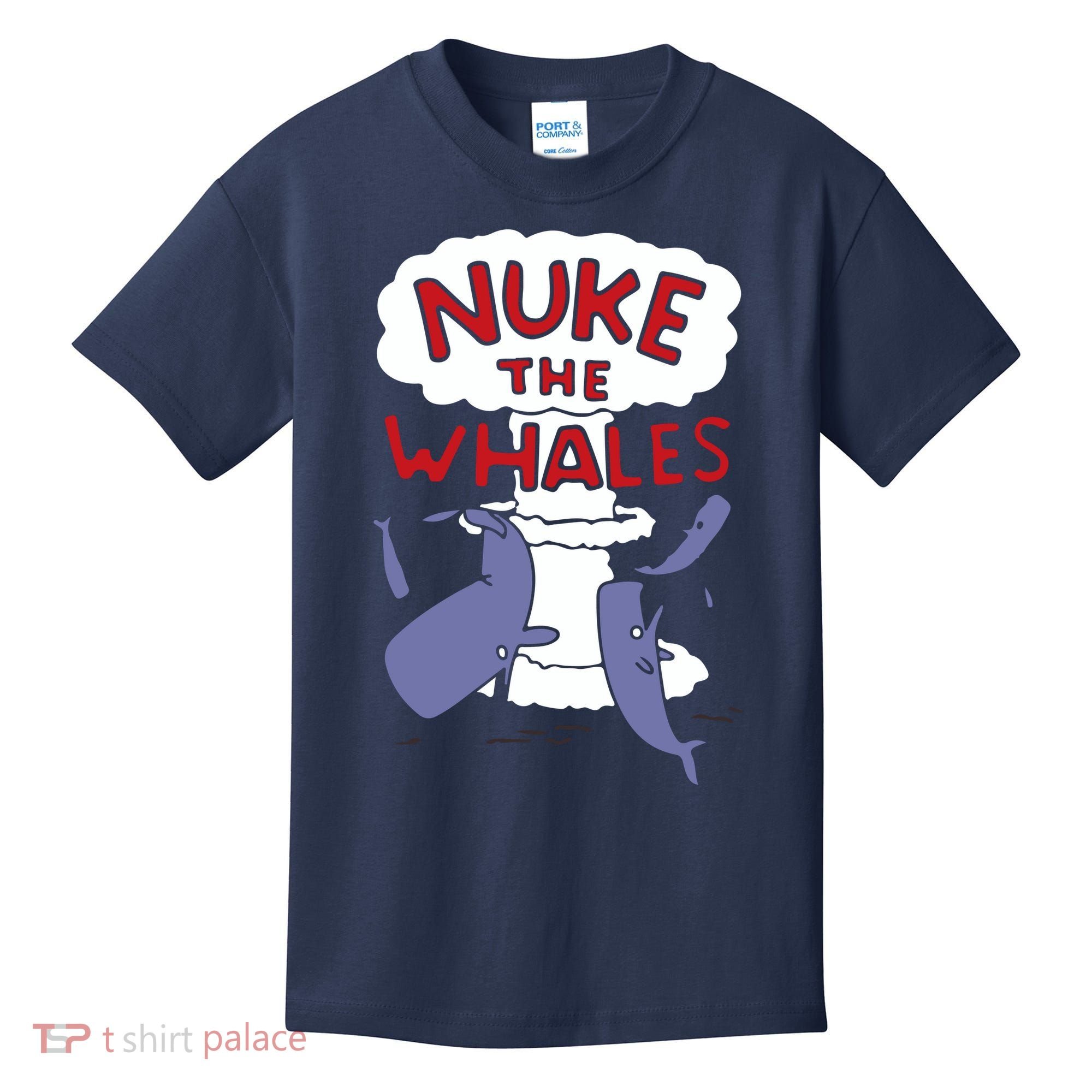 Nuke The Whales Funny Kids T-Shirt