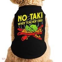 No Taki When Teacher Taki Funny Education Classroom Teacher Doggie Tank thumb 0