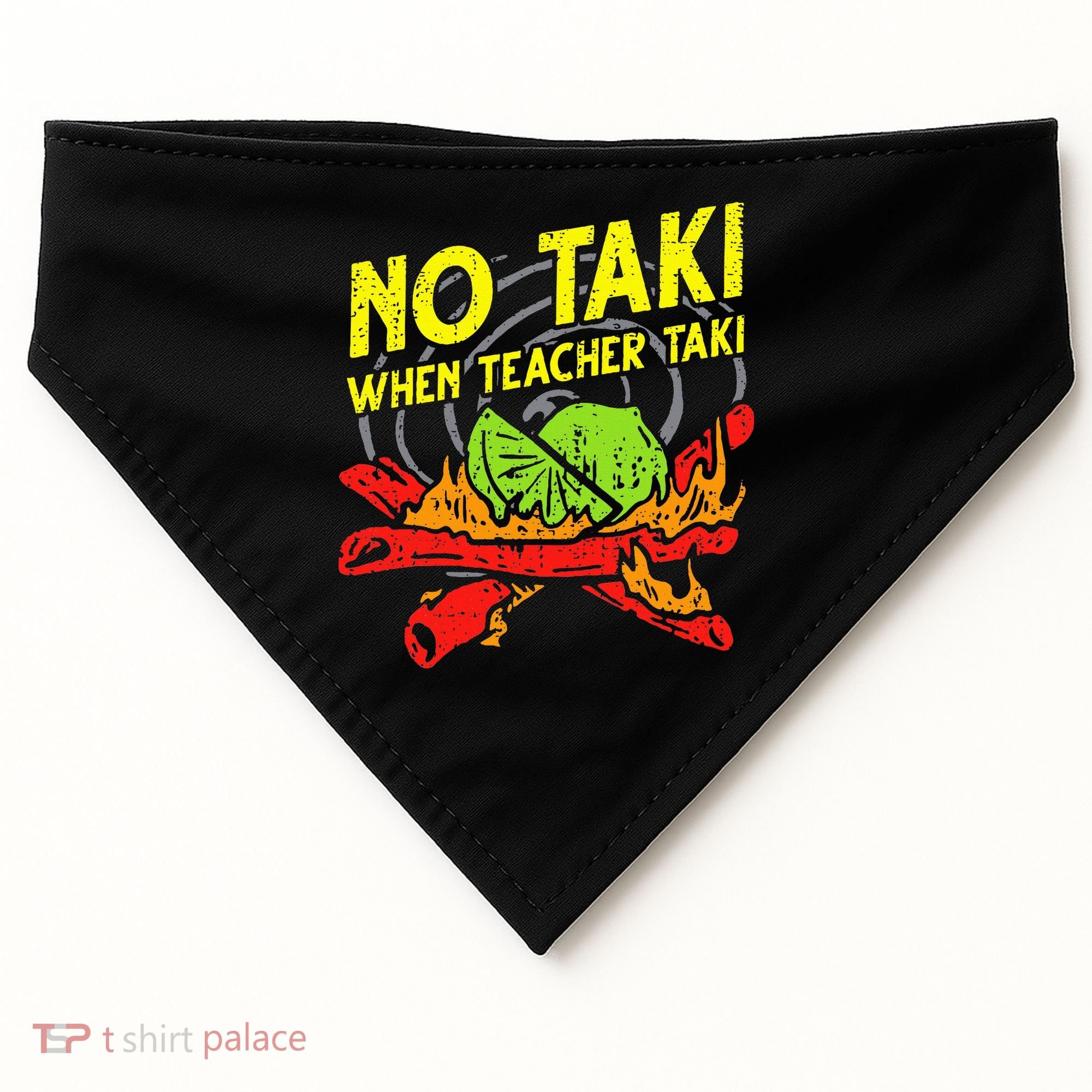 No Taki When Teacher Taki Funny Education Classroom Teacher USA-Made Doggie Bandana