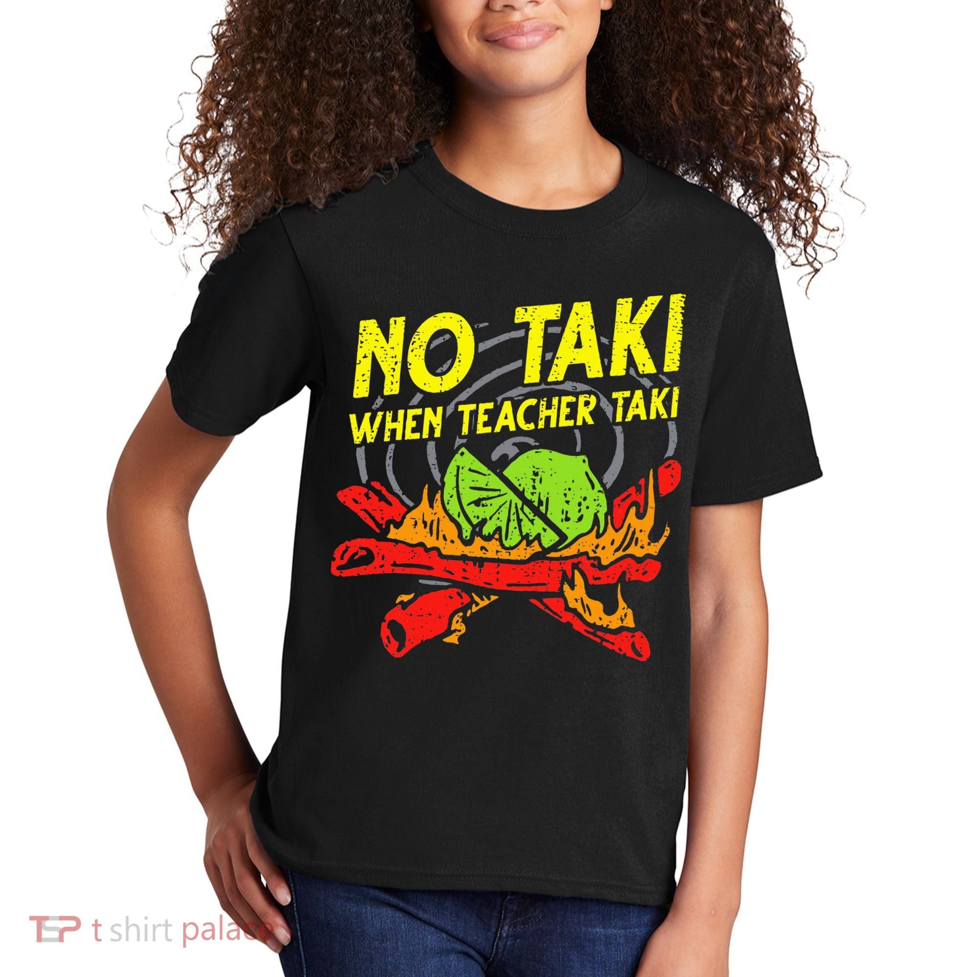 No Taki When Teacher Taki Funny Education Classroom Teacher Kids T-Shirt