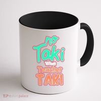 No Taki When Teacher Taki Cute Education Classroom Funny Cute Gift Coffee Mug thumb 1