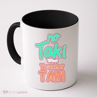 No Taki When Teacher Taki Cute Education Classroom Funny Cute Gift Coffee Mug thumb 0