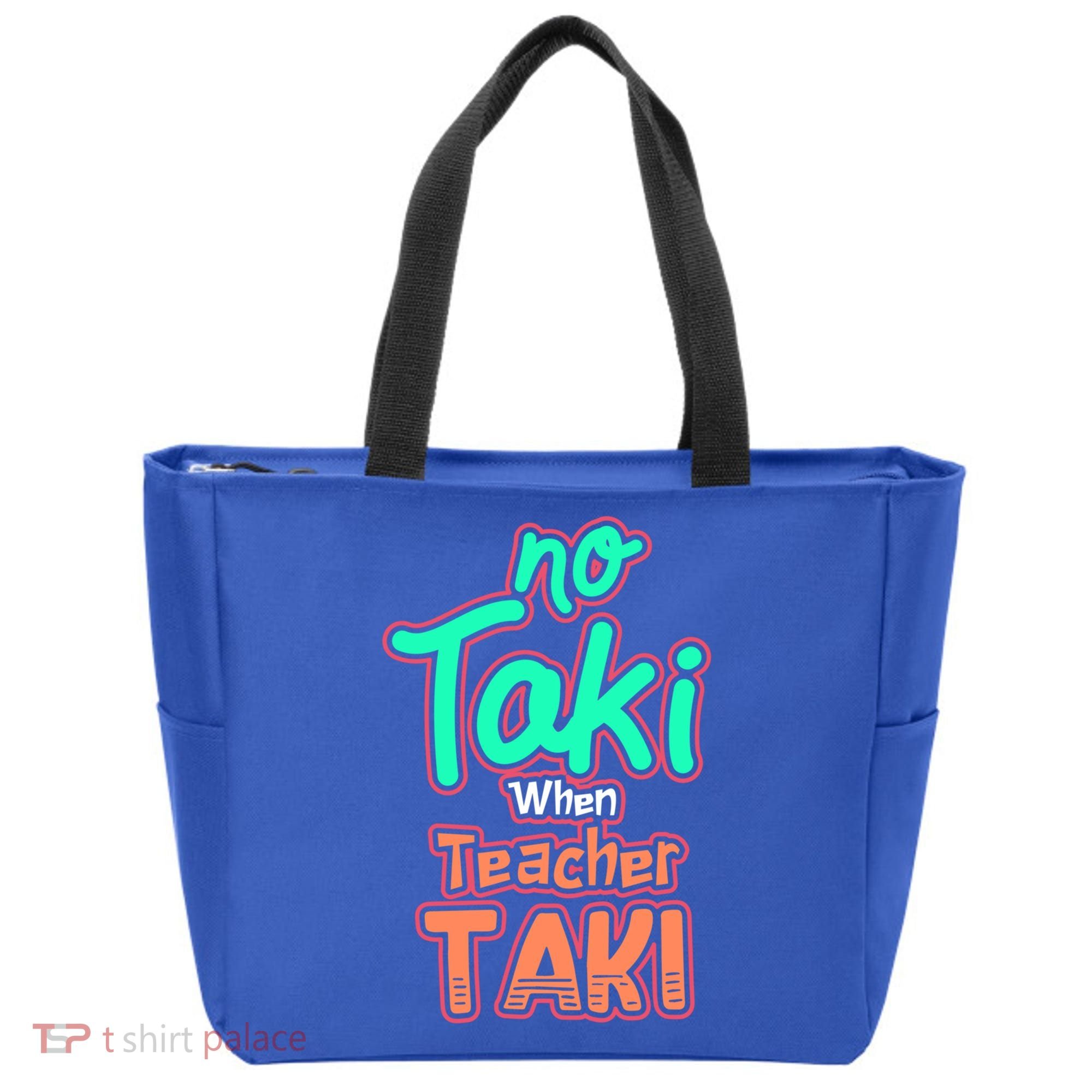 No Taki When Teacher Taki Cute Education Classroom Funny Cute Gift Tote Bag