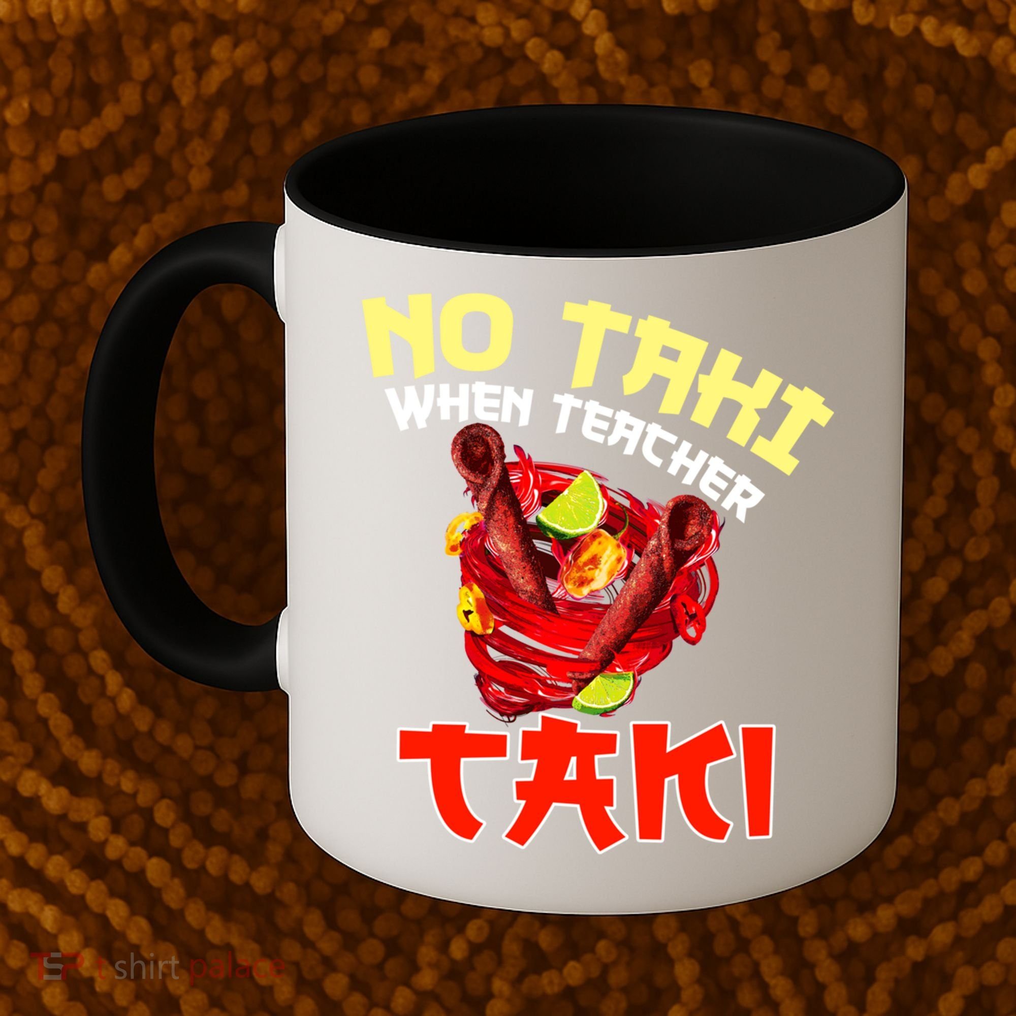 No Taki When Teacher Taki Cute Funny Education Classroom Meaningful Gift Coffee Mug