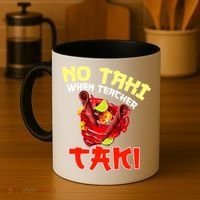 No Taki When Teacher Taki Cute Funny Education Classroom Meaningful Gift Coffee Mug thumb 4