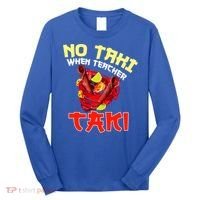 No Taki When Teacher Taki Cute Funny Education Classroom Meaningful Gift Long Sleeve Shirt thumb 0