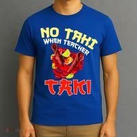 No Taki When Teacher Taki Cute Funny Education Classroom Meaningful Gift T-Shirt thumb 3