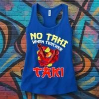 No Taki When Teacher Taki Cute Funny Education Classroom Meaningful Gift Women's Tank Top thumb 3