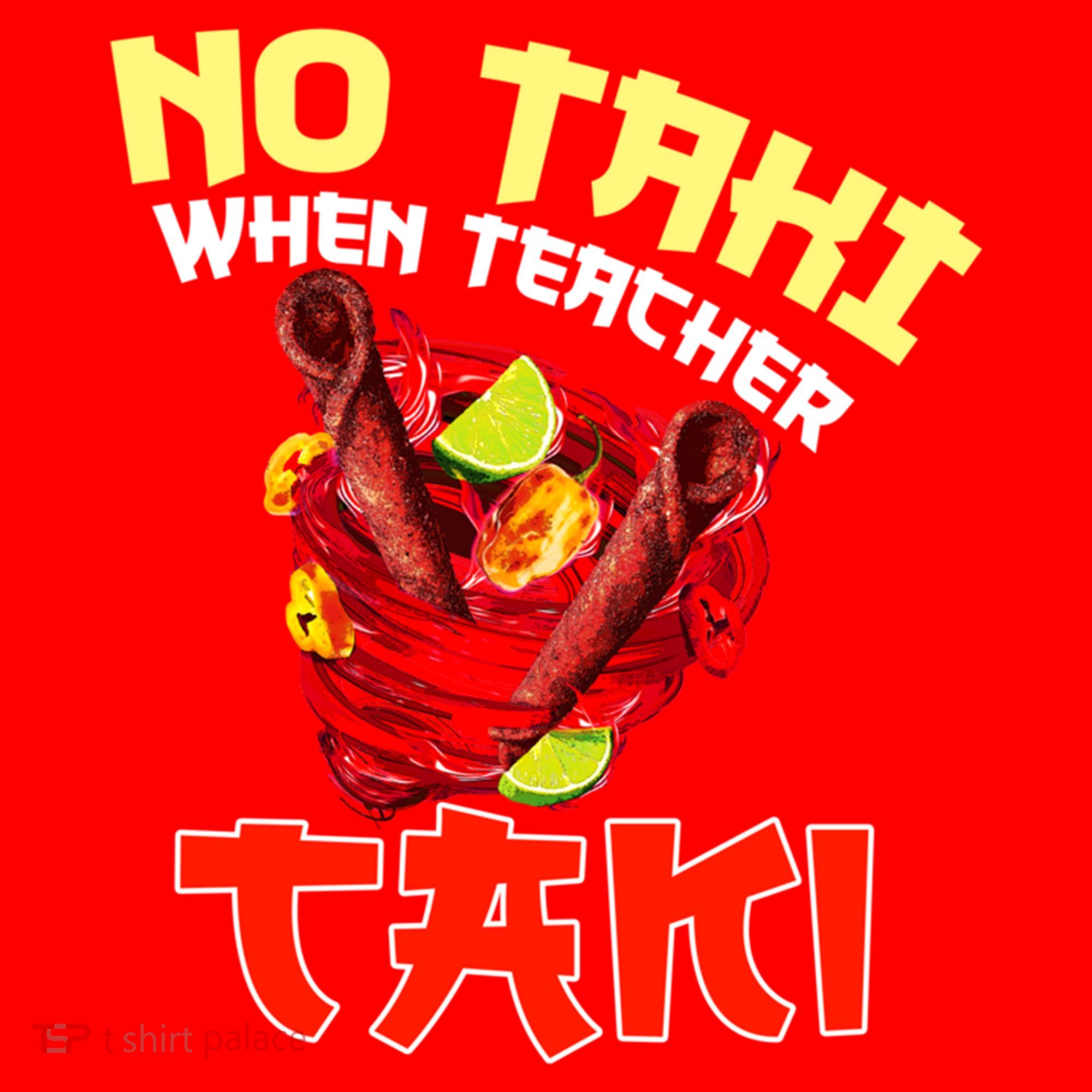 No Taki When Teacher Taki Cute Funny Education Classroom Meaningful Gift Santa Hat