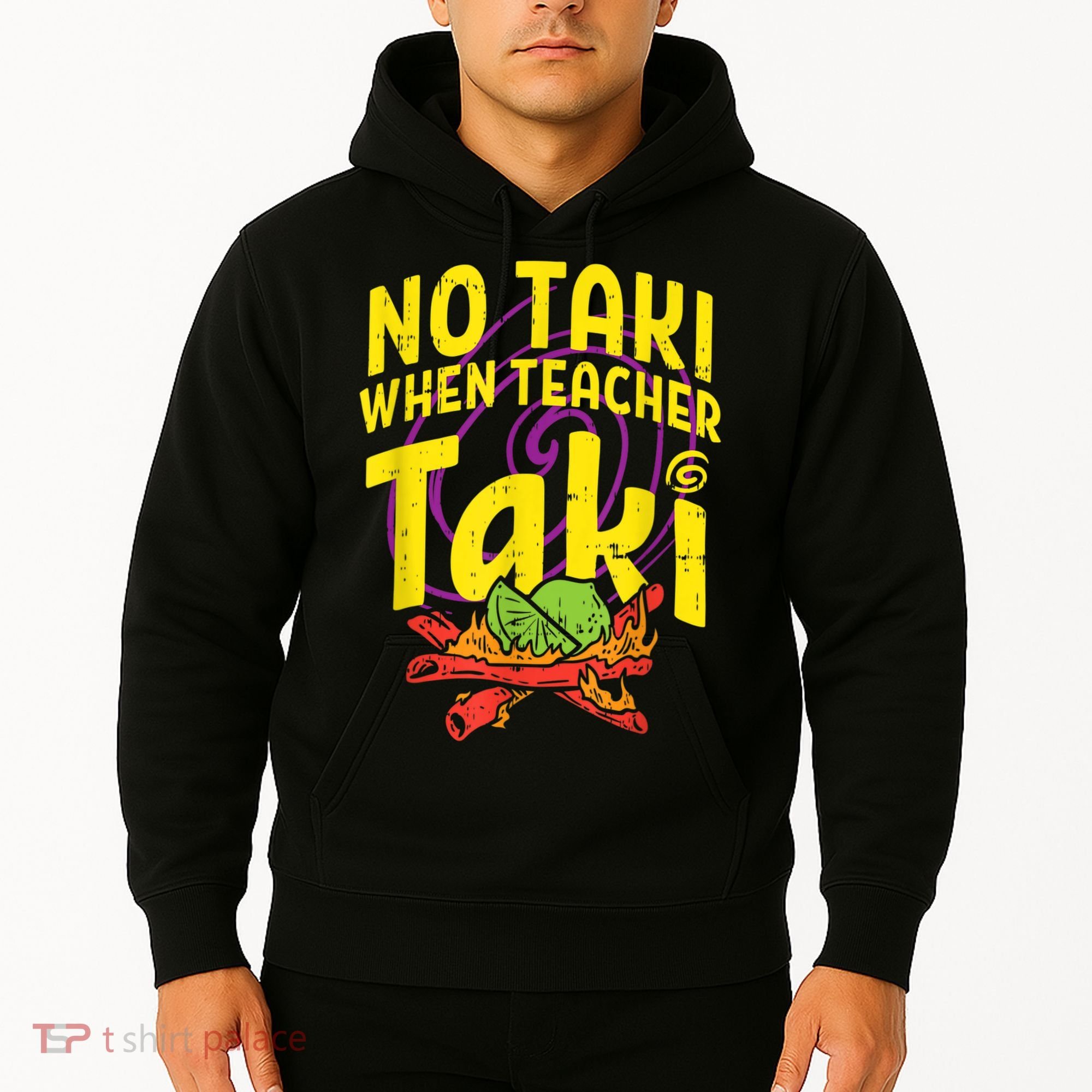 No Taki When Teacher Taki Cute Education Classroom Hoodie